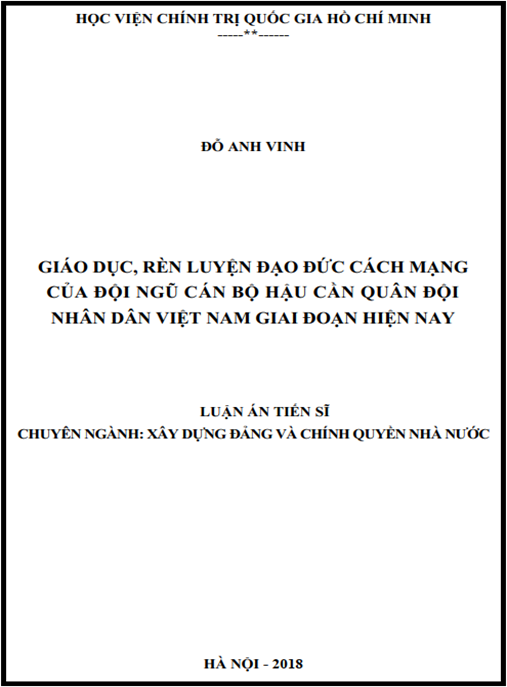 Luận án Giáo dục, rèn luyện đạo đức cách mạng của đội ngũ cán bộ Hậu cần Quân đội nhân dân Việt Nam giai đoạn hiện nay