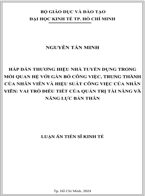 Luận án Hấp dẫn thương hiệu nhà tuyển dụng trong mối quan hệ với gắn bó công việc, trung thành và hiệu suất công việc của nhân viên: vai trò điều tiết của quản trị tài năng và năng lực bản thân