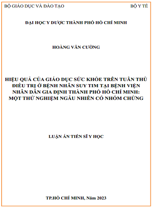 Luận án Hiệu quả của giáo dục sức khỏe trên tuân thủ điều trị ở bệnh nhân suy tim tại bệnh viện Nhân Dân Gia Định thành phố Hồ Chí Minh: một thử nghiệm ngẫu nhiên có nhóm chứng