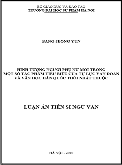 Luận án Hình tượng người phụ nữ mới trong một số tác phẩm tiêu biểu của Tự Lực văn đoàn và văn học Hàn Quốc thời Nhật thuộc