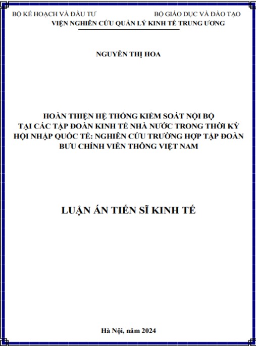 Luận án Hoàn thiện hệ thống kiểm soát nội bộ tại các tập đoàn kinh tế nhà nước trong thời kỳ hội nhập quốc tế: nghiên cứu trường hợp Tập đoàn Bưu chính Viễn thông Việt Nam