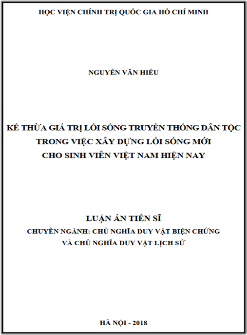 Luận án Kế thừa giá trị lối sống truyền thống dân tộc trong việc xây dựng lối sống mới cho sinh viên Việt Nam hiện nay
