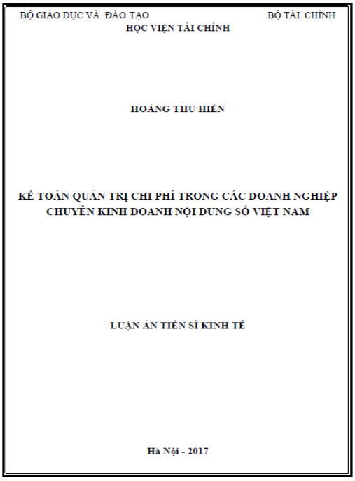 Luận án Kế toán quản trị chi phí trong các doanh nghiệp chuyên kinh doanh nội dung số Việt Nam