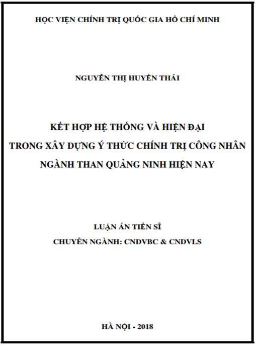 Luận án Kết hợp truyền thống và hiện đại trong xây dựng ý thức chính trị công nhân ngành Than Quản Ninh hiện nay