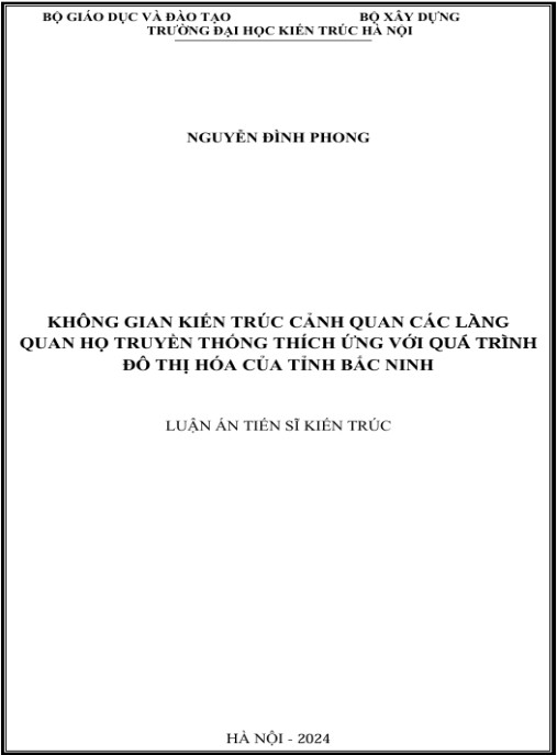 Luận án Không gian kiến trúc cảnh quan các làng Quan họ truyền thống thích ứng với quá trình đô thị hóa của tỉnh Bắc Ninh