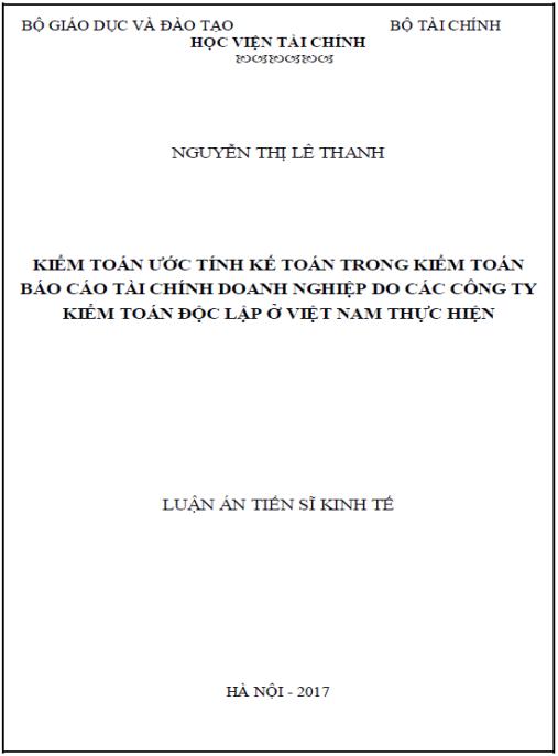 Luận án Kiểm toán ước tính kế toán trong kiểm toán báo cáo tài chính doanh nghiệp do các công ty kiểm toán độc lập ở Việt Nam thực hiện