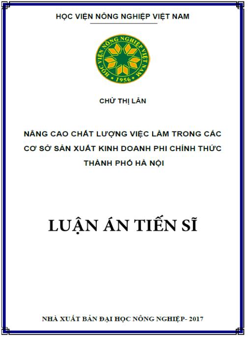 Luận án Nâng cao chất lượng việc làm trong các cơ sở sản xuất kinh doanh phi chính thức thành phố Hà Nội