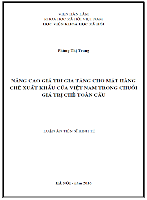 Luận án Nâng cao giá trị gia tăng cho mặt hàng chè xuất khẩu của Việt Nam trong chuỗi giá trị chè toàn cầu