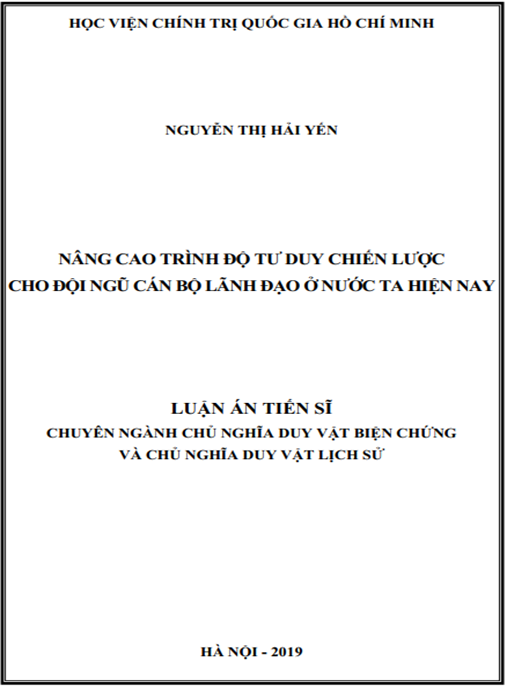 Luận án Nâng cao trình độ tư duy chiến lược cho đội ngũ cán bộ lãnh đạo ở nước ta hiện nay