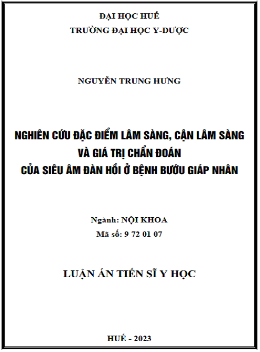Luận án Nghiên cứu đặc điểm lâm sàng, cận lâm sàng và giá trị chẩn đoán của siêu âm đàn hồi ở bệnh bướu giáp nhân