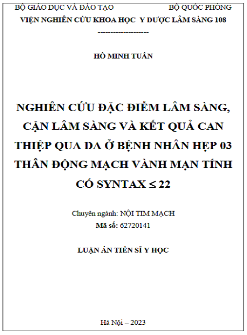 Luận án Nghiên cứu đặc điểm lâm sàng, cận lâm sàng và kết quả can thiệp qua da ở bệnh nhân hẹp 03 thân động mạch vành mạn tính có SYNTAX ≤ 22
