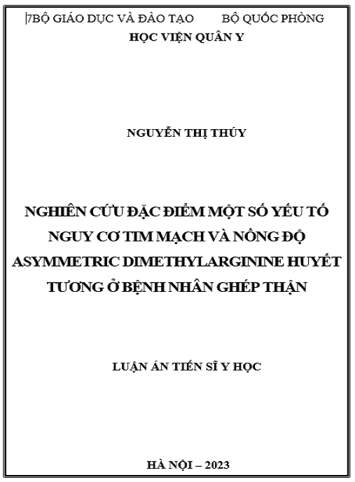 Luận án Nghiên cứu đặc điểm một số yếu tố nguy cơ tim mạch và nồng độ Asymmetric dimethylarginine huyết tương ở bệnh nhân ghép thận