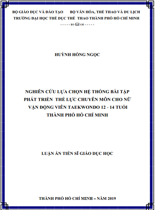 Luận án Nghiên cứu lựa chọn hệ thống bài tập phát triển thể lực chuyên môn cho nữ vận động viên Taekwondo 12 – 14 tuổi Thành phố Hồ Chí Minh