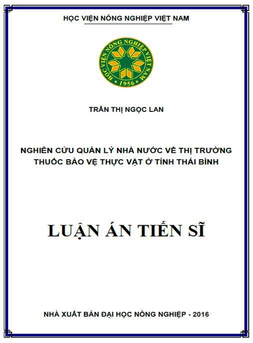 Luận án Nghiên cứu quản lý nhà nước về thị trường thuốc bảo vệ thực vật ở tỉnh Thái Bình