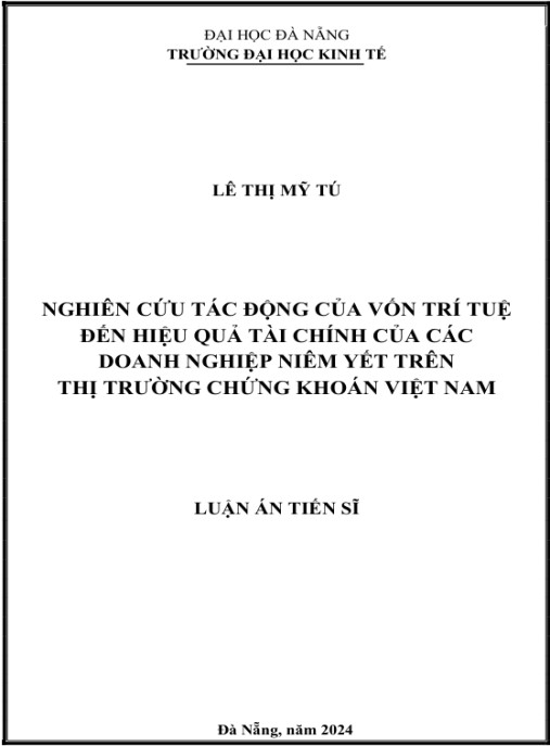 Luận án Nghiên cứu tác động của vốn trí tuệ đến hiệu quả tài chính của các doanh nghiệp niêm yết trên thị trường chứng khoán Việt Nam