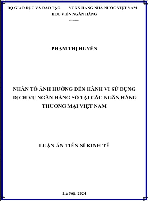 Luận án Nhân tố ảnh hưởng đến hành vi sử dụng dịch vụ ngân hàng số tại các NHTM Việt Nam