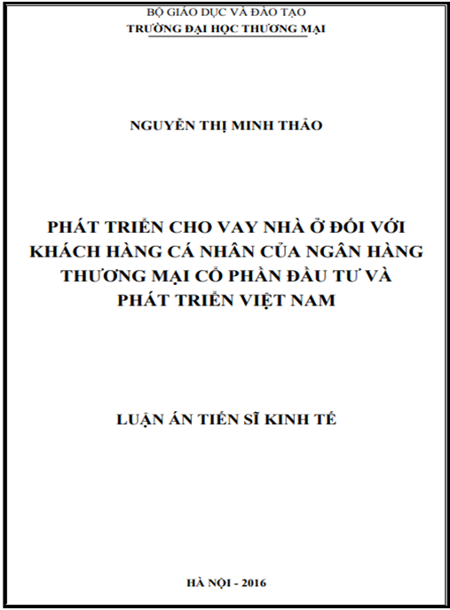 Luận án Phát triển cho vay nhà ở đối với khách hàng cá nhân của Ngân hàng Thương mại cổ phần Đầu tư và Phát triển Việt Nam