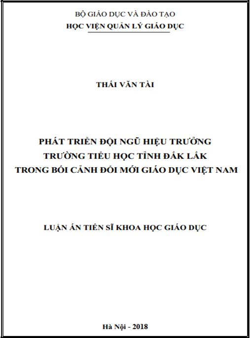 Luận án Phát triển đội ngũ Hiệu trưởng trường Tiểu học tỉnh Đắk Lắk trong bối cảnh đổi mới giáo dục Việt Nam