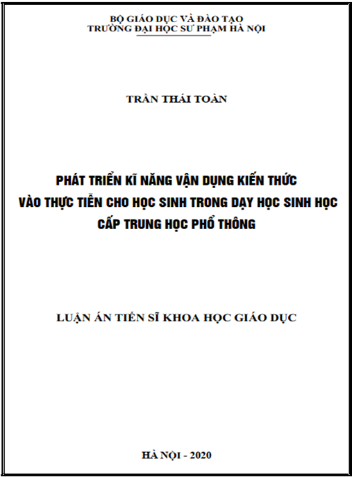 Luận án Phát triển kĩ năng vận dụng kiến thức vào thực tiễn cho học sinh trong dạy học Sinh học cấp THPT