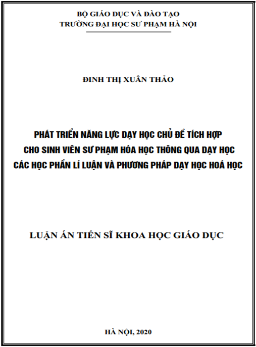 Luận án Phát triển năng lực dạy học chủ đề tích hợp cho sinh viên sư phạm hóa học thông qua dạy học các học phần Lí luận và Phương pháp dạy học hoá học