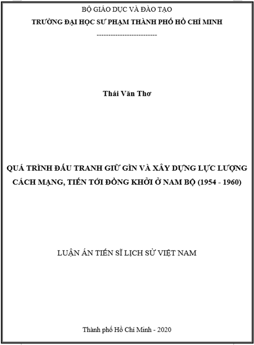 Luận án Quá trình đấu tranh giữ gìn và xây dựng lực lượng cách mạng, tiến tới Đồng Khởi ở Nam Bộ (1954 – 1960)