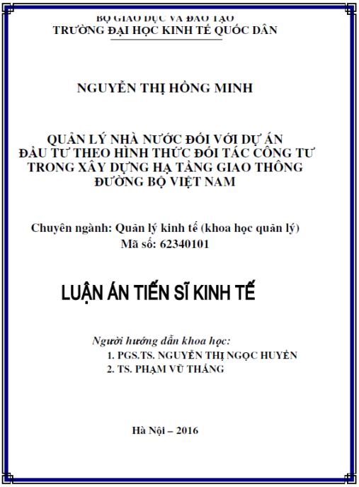 Luận án Quản lý Nhà nước đối với dự án đầu tư theo hình thức đối tác công- tư trong xây dựng hạ tầng giao thông đường bộ Việt Nam