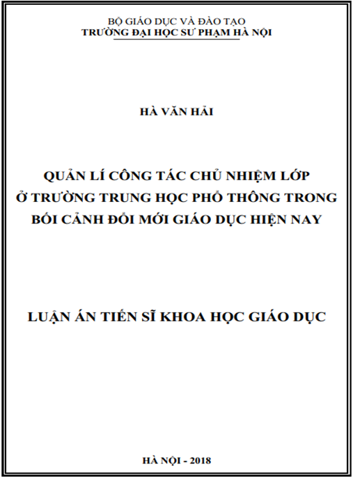 Luận án Quản lý công tác chủ nhiệm lớp ở trường trung học phổ thông trong bối cảnh đổi mới giáo dục hiện nay