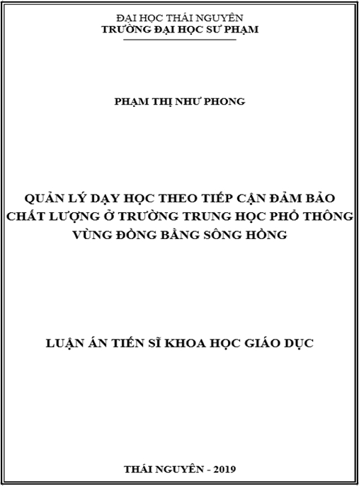 Luận án Quản lý dạy học theo tiếp cận đảm bảo chất lượng ở trường Trung học phổ thông vùng đồng bằng sông Hồng.