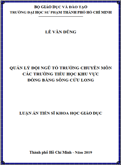 Luận án Quản lý đội ngũ tổ trưởng chuyên môn các trường tiểu học khu vực đồng bằng sông Cửu Long.