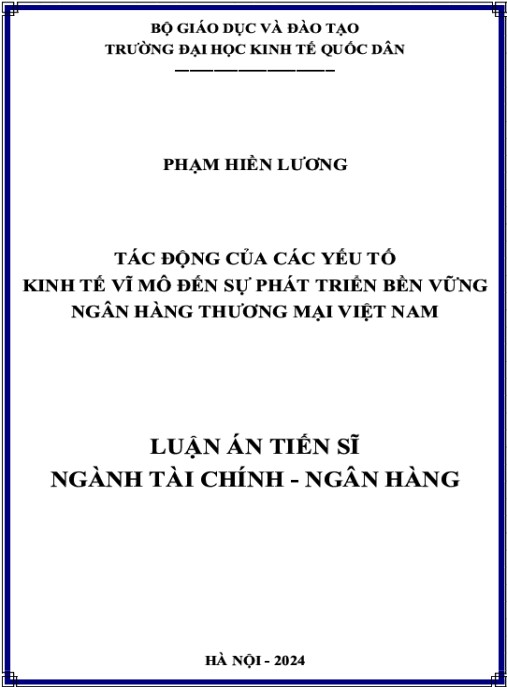 Luận án Tác động của các yếu tố kinh tế vĩ mô đến sự phát triển bền vững Ngân hàng Thương mại Việt Nam