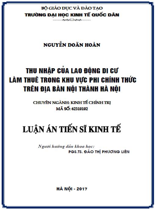 Luận án Thu nhập của lao động di cư làm thuê trong khu vực phi chính thức trên địa bàn nội thành Hà Nội