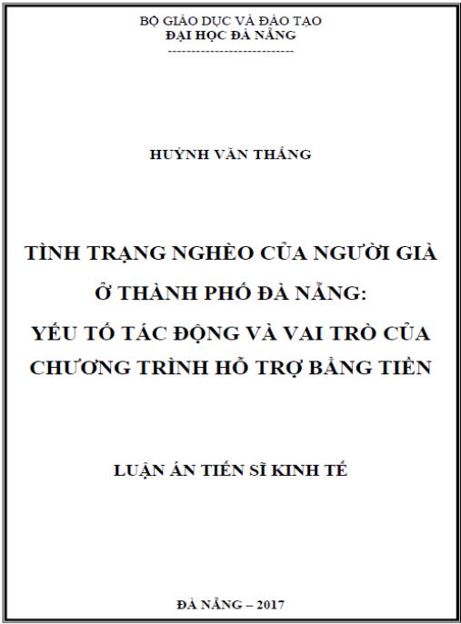 Luận án Tình trạng nghèo của người già ở thành phố Đà Nẵng: Yếu tố tác động và vai trò của chương trình hỗ trợ bằng tiền