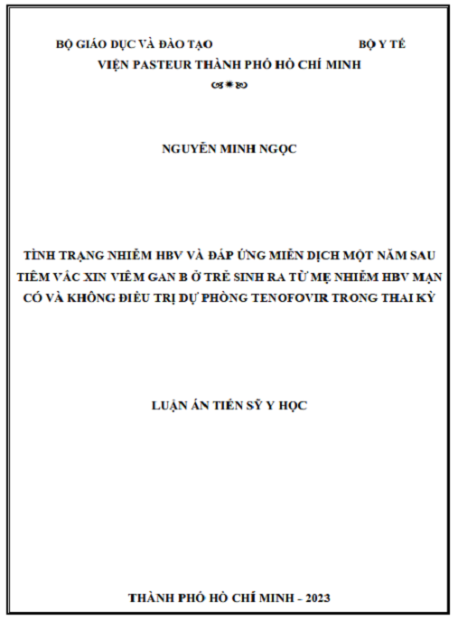 Luận án Tình trạng nhiễm HBV và đáp ứng miến dịch một năm sau tiêm vắc xin viêm gan B ở trẻ sinh ra từ mẹ nhiễm HBV mạn có và không điều trị dự phòng Tenofovir trong thai kỳ