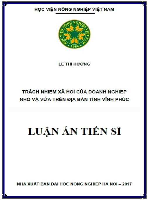 Luận án Trách nhiệm xã hội của doanh nghiệp nhỏ và vừa trên địa bàn tỉnh Vĩnh Phúc