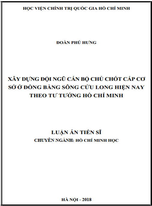 Luận án Xây dựng đội ngũ cán bộ chủ chốt cấp cơ sở ở Đồng bằng sông Cưu Long hiện nay theo tư tưởng Hồ Chí Minh