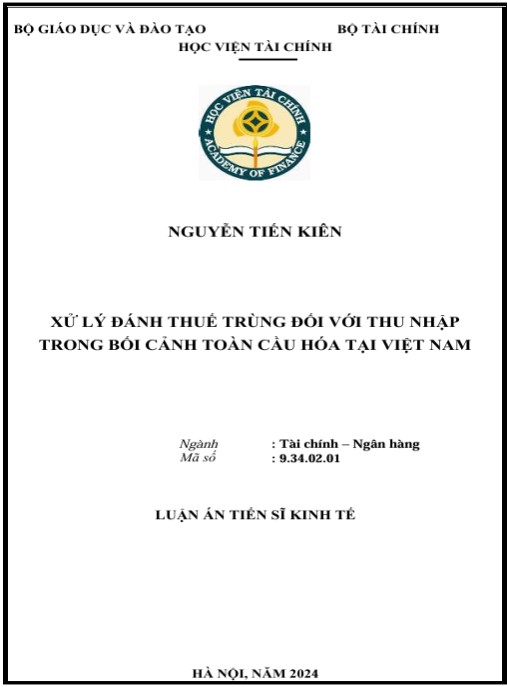 Luận án Xử lý đánh thuế trùng đối với thu nhập trong bối cảnh toàn cầu hóa tại Việt Nam