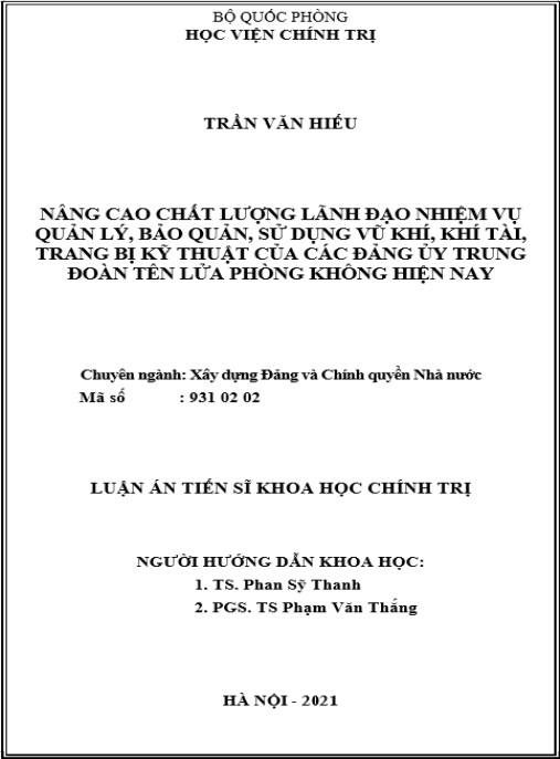 Luận án Nâng cao chất lượng lãnh đạo nhiệm vụ quản lý – bảo quản – sử dụng vũ khí – khí tài – trang bị kỹ thuật của các đảng ủy trung đoàn tên lửa phòng không hiện nay