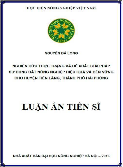 Luận án Nghiên cứu các giải pháp sử dụng hợp lý và hiệu quả đất nông nghiệp cho huyện Tiên Lãng, thành phố Hải Phòng