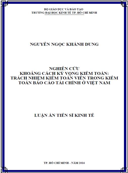 Luận án Nghiên cứu khoảng cách kỳ vọng kiểm toán – trách nhiệm kiểm toán viên trong kiểm toán BCTC ở Việt Nam.