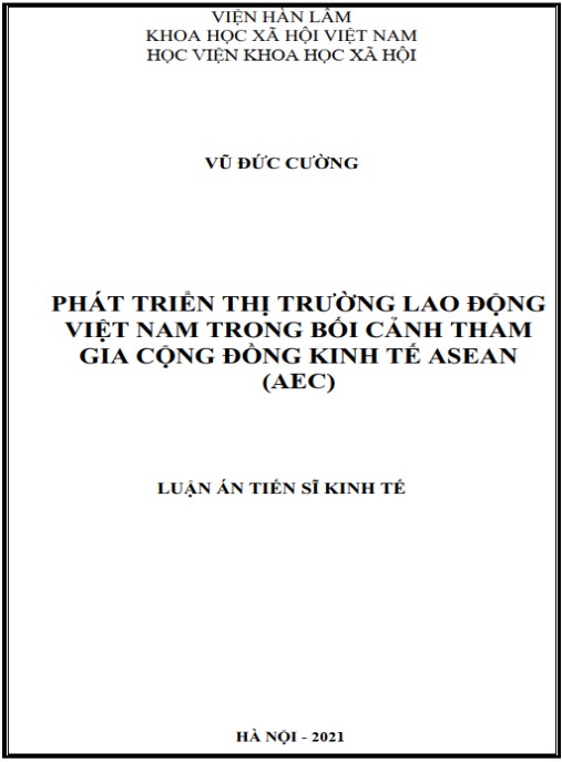 Luận án  Phát triển thị trường lao động Việt Nam trong bối cảnh tham gia Cộng đồng Kinh tế ASEAN (AEC)