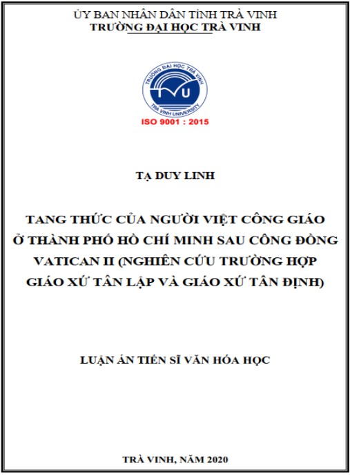 Luận án Tang thức của người Việt Công giáo ở Thành phố Hồ Chí Minh sau Công đồng Vatican II – Nghiên cứu trường hợp giáo xứ Tân Lập và giáo xứ Tân Định
