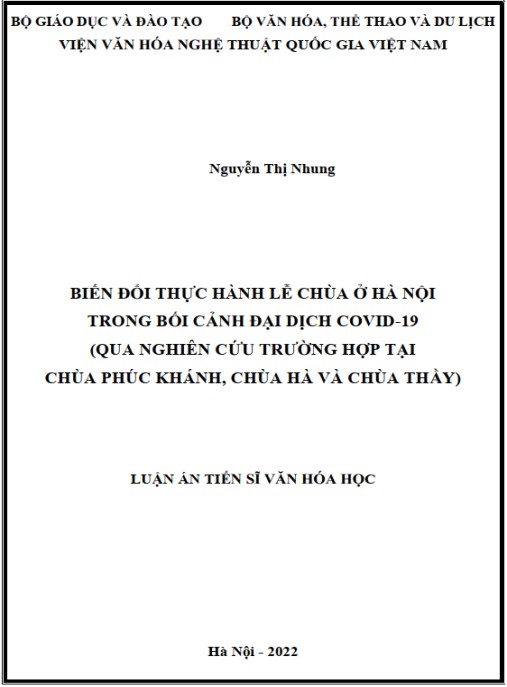 Luận án Biến đổi thực hành lễ chùa ở Hà Nội trong bối cảnh đại dịch Covid-19 (qua nghiên cứu trường hợp tại chùa Phúc Khánh – chùa Hà và chùa Thầy)