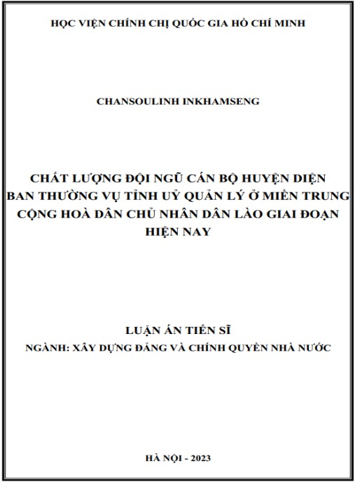 Luận án Chất lượng đội ngũ cán bộ huyện diện Ban Thường vụ tỉnh ủy quản lý ở miền Trung Cộng hòa Dân chủ Nhân dân Lào giai đoạn hiện nay