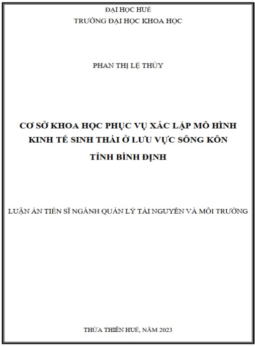 Luận án Cơ sở khoa học phục vụ xác lập mô hình kinh tế sinh thái ở lưu vực sông Kôn tỉnh Bình Định