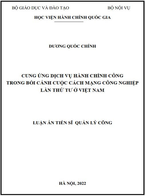 Luận án Cung ứng dịch vụ hành chính công trong bối cảnh cuộc Cách mạng công nghiệp lần thứ tư ở Việt Nam