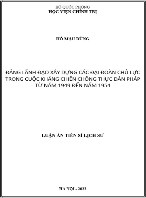 Luận án Đảng lãnh đạo xây dựng các đại đoàn chủ lực trong cuộc kháng chiến chống thực dân Pháp từ năm 1949 đến năm 1954