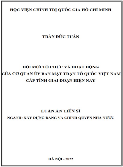 Luận án Đổi mới tổ chức và hoạt động của cơ quan Ủy ban Mặt trận Tổ quốc Việt Nam cấp tỉnh giai đoạn hiện nay