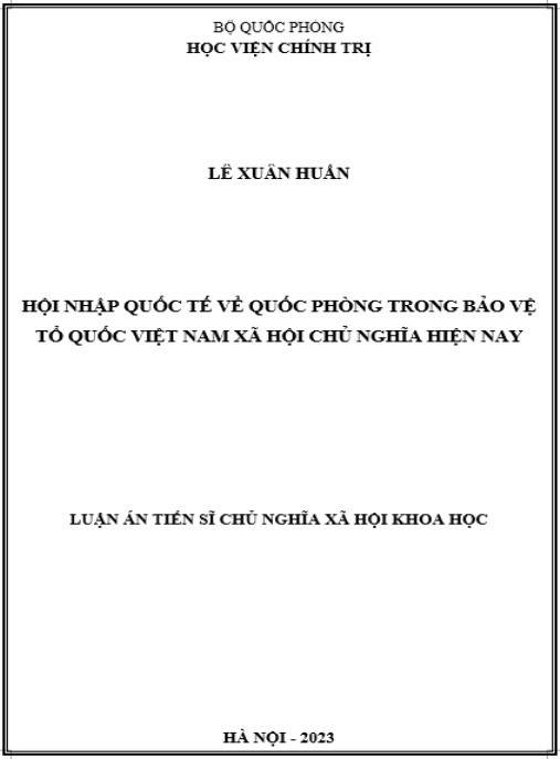 Luận án Hội nhập quốc tế về quốc phòng trong bảo vệ Tổ quốc Việt Nam xã hội chủ nghĩa hiện nay