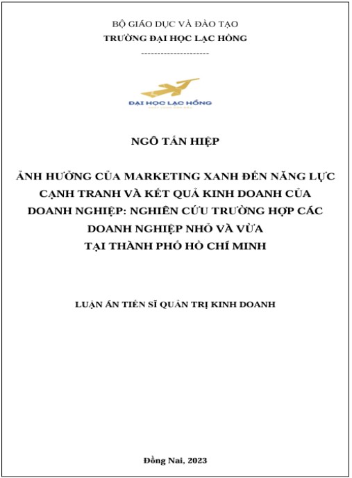 Luận án Ảnh hưởng của Marketing xanh đến năng lực cạnh tranh và kết quả kinh doanh của doanh nghiệp: nghiên cứ trường hợp các doanh nghiệp nho và vừa tại Thành Phố Hồ Chí Minh