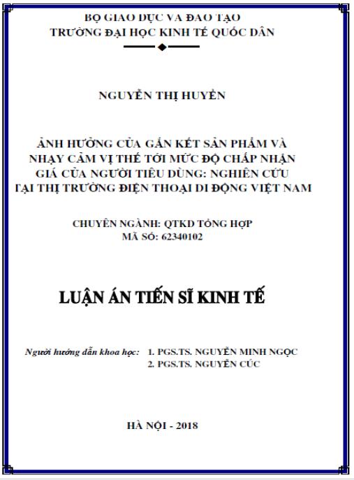 Luận án Ảnh hưởng của gắn kết sản phẩm và nhạy cảm vị thế tới mức độ chấp nhận giá của người tiêu dùng: Nghiên cứu tại thị trường điện thoại di động Việt Nam
